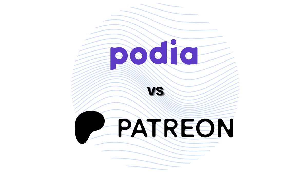Podia vs Patreon: What to Expect From Each Platform in 2025